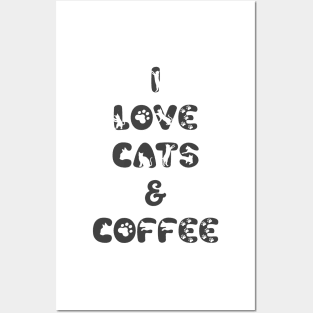 I Love Cats and Coffee Posters and Art